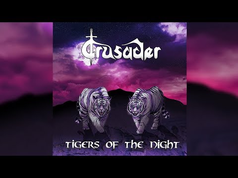 Tigers of The Night – Crusader