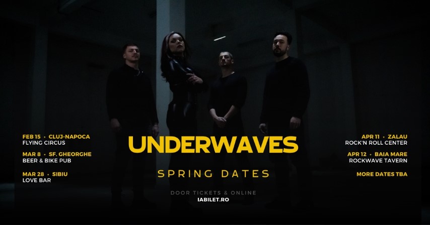 Underwaves pregătește concertele din primăvara aceasta.