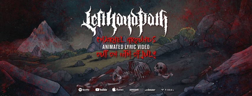 Left Hand Path, prezintă noul lor single „Charnel Grounds”