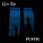 Călin Pop lansează un nou single: „Pustiu”